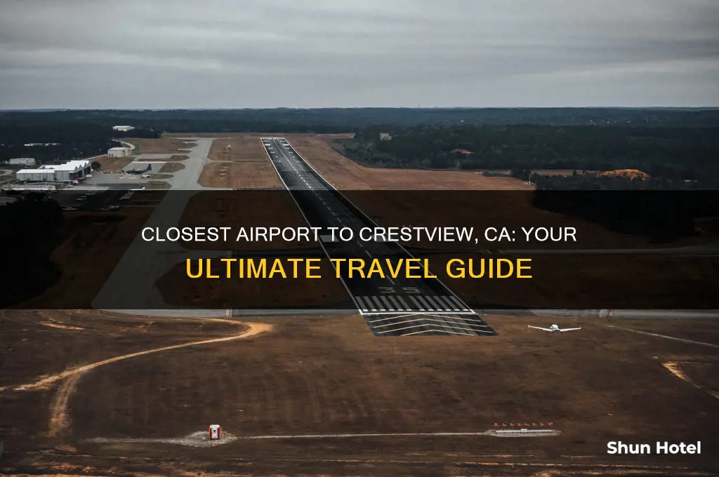 what is the closest airport to crestview ca