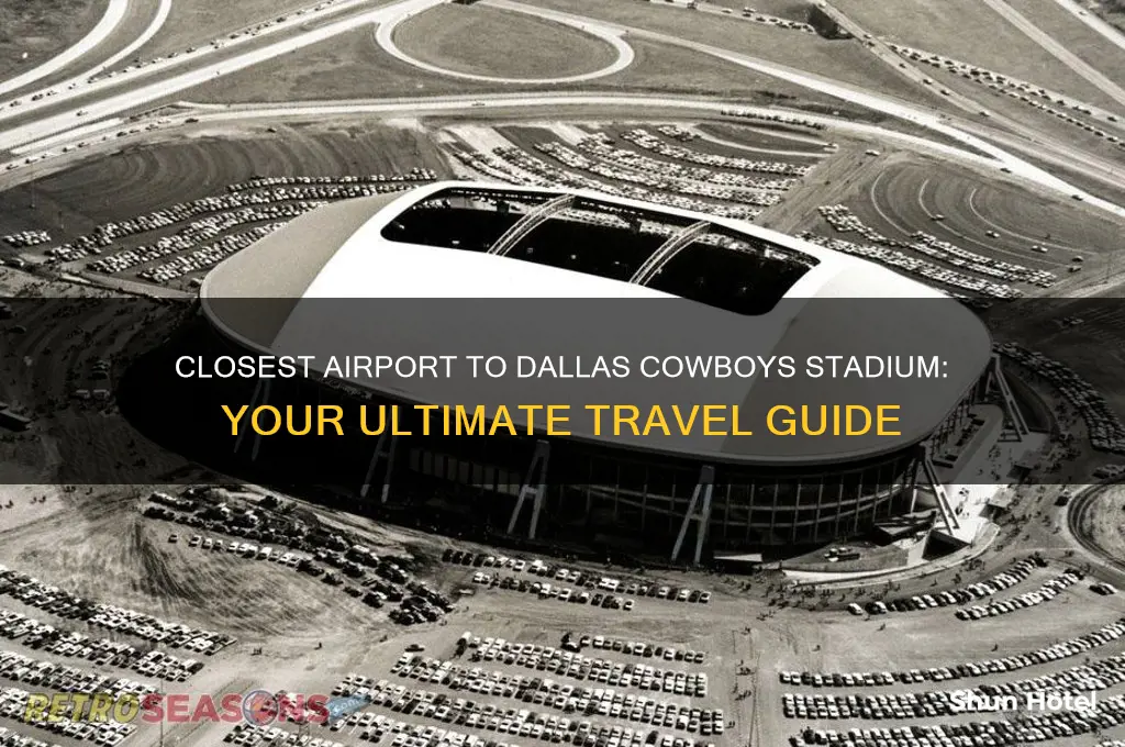 what is the closest airport to dallas cowboy stadium