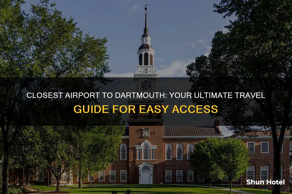 what is the closest airport to dartmouth