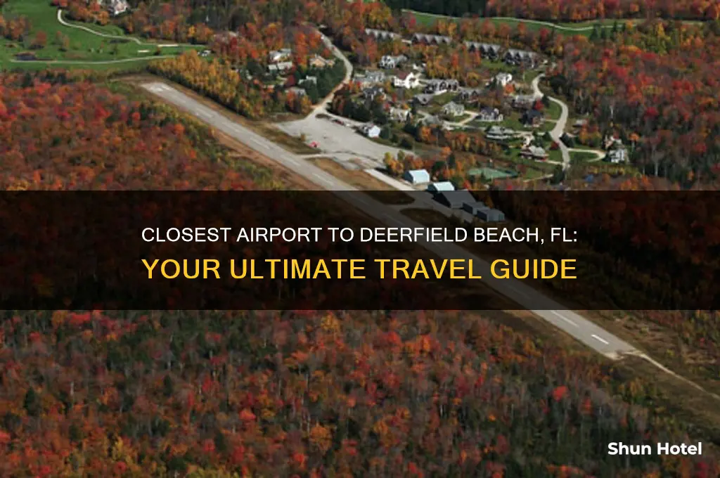 what is the closest airport to deerfield beach fl