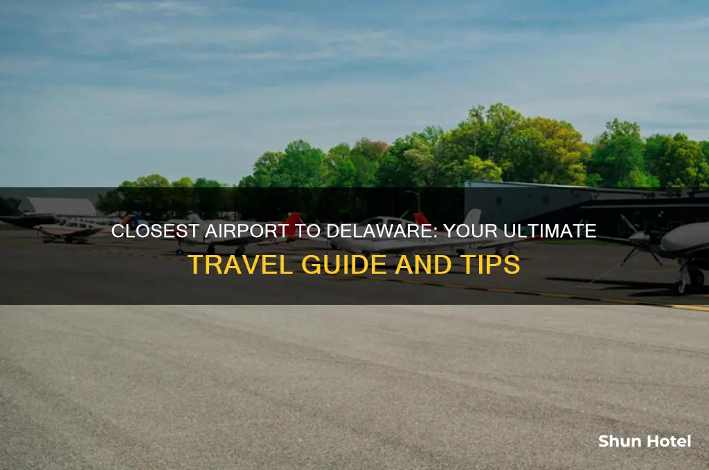 what is the closest airport to delaware