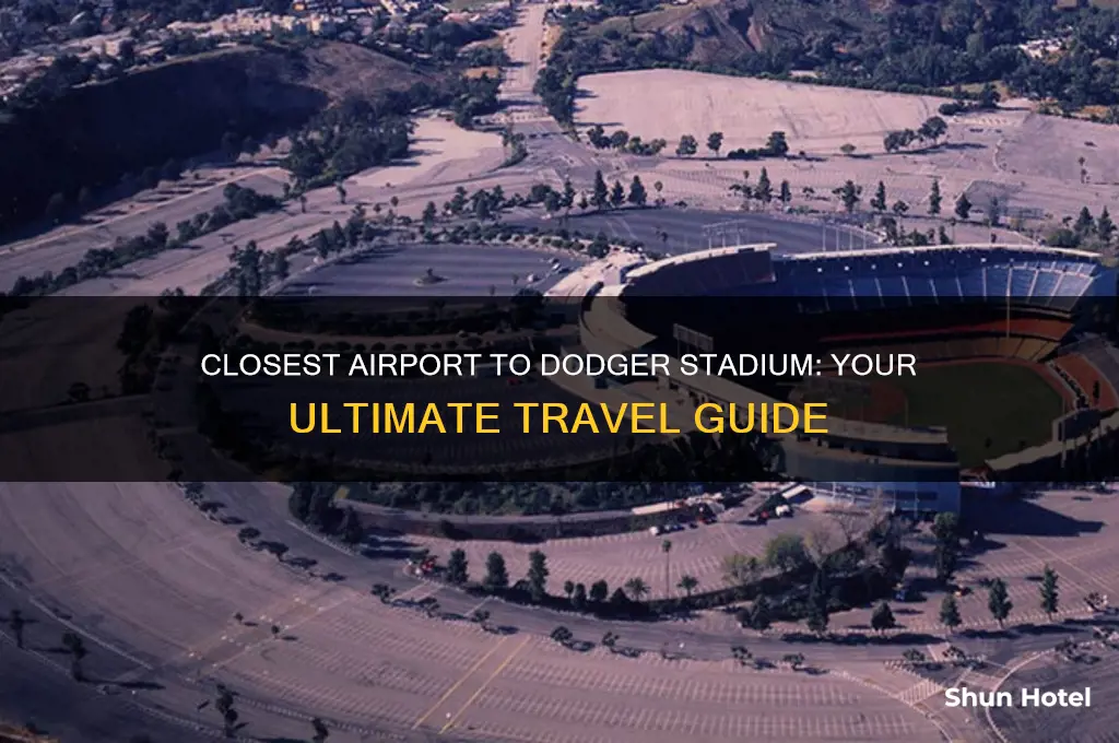 what is the closest airport to dodger stadium