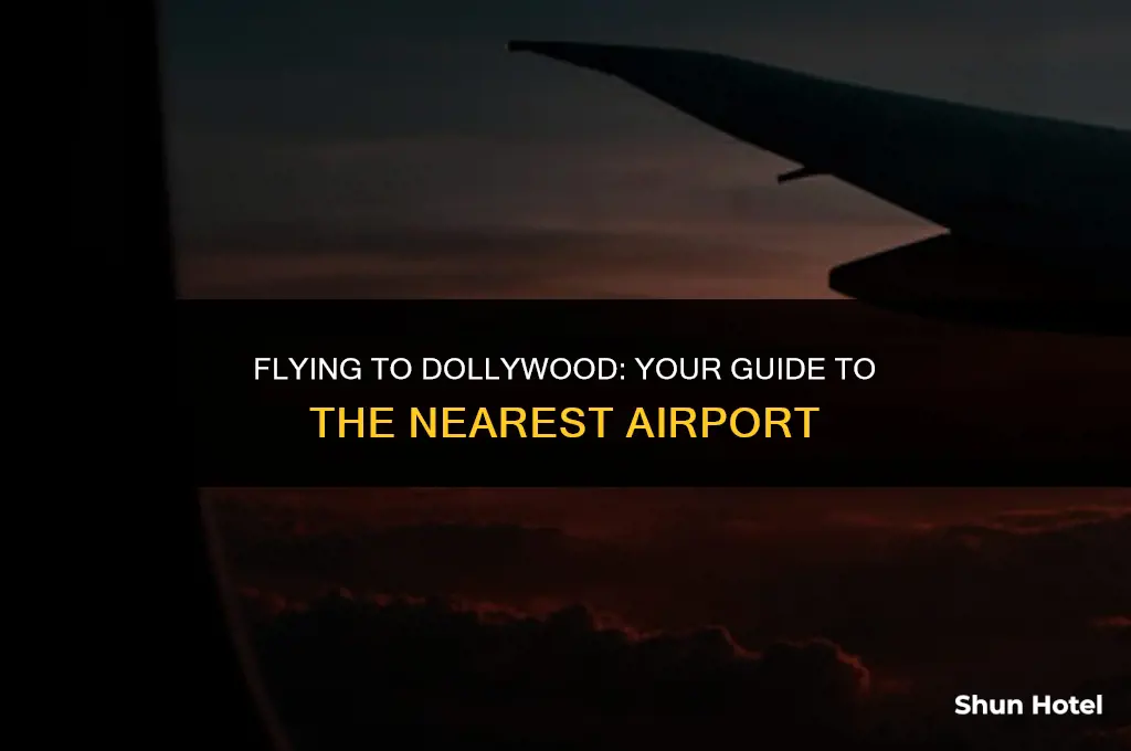 what is the closest airport to dollywood