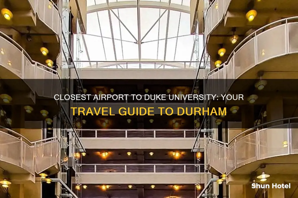 what is the closest airport to duke university