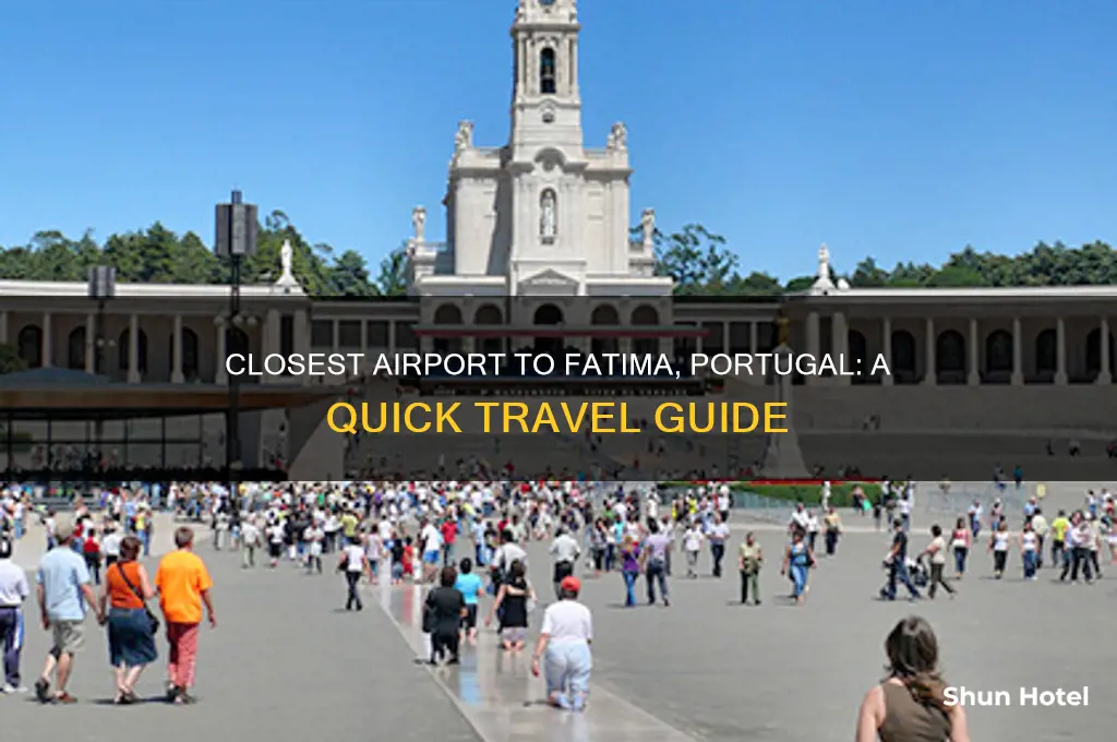 what is the closest airport to fatima portugal