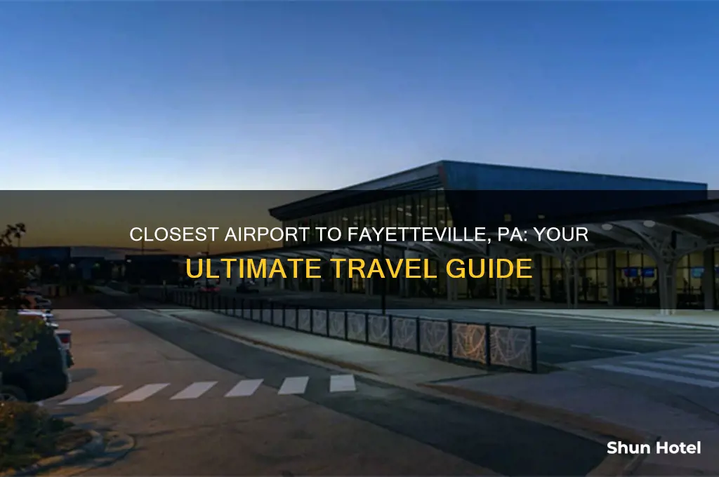 what is the closest airport to fayetteville pa