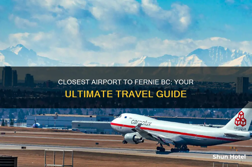 what is the closest airport to fernie bc