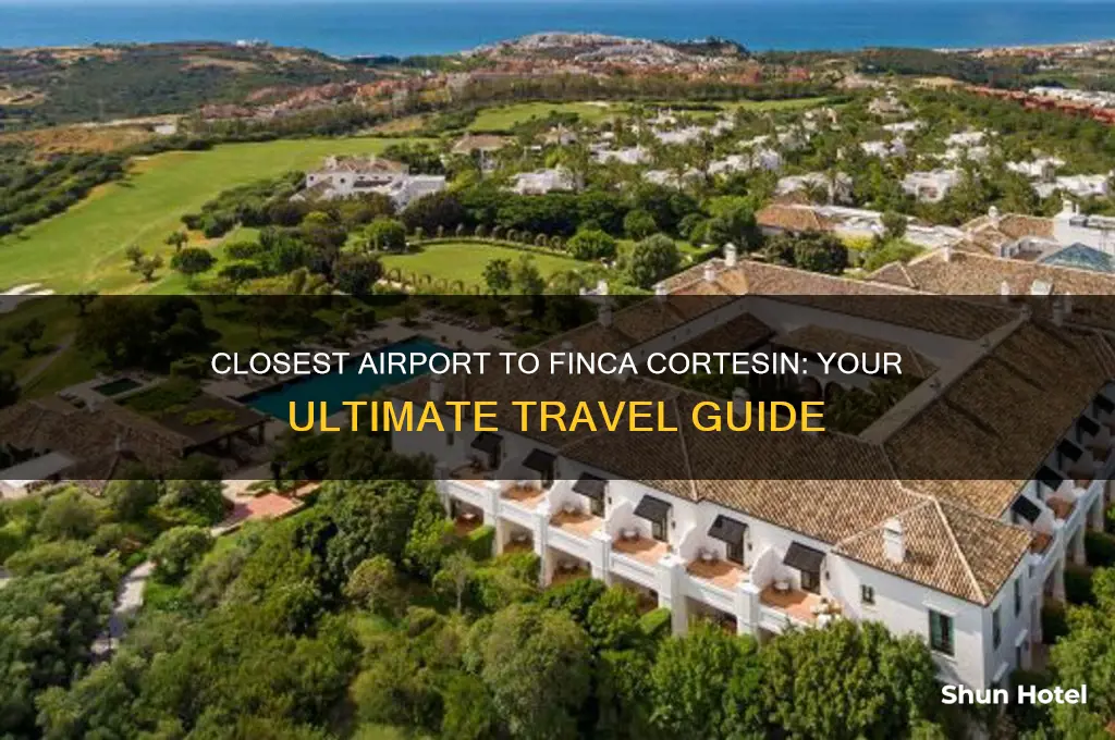 what is the closest airport to finca cortesin