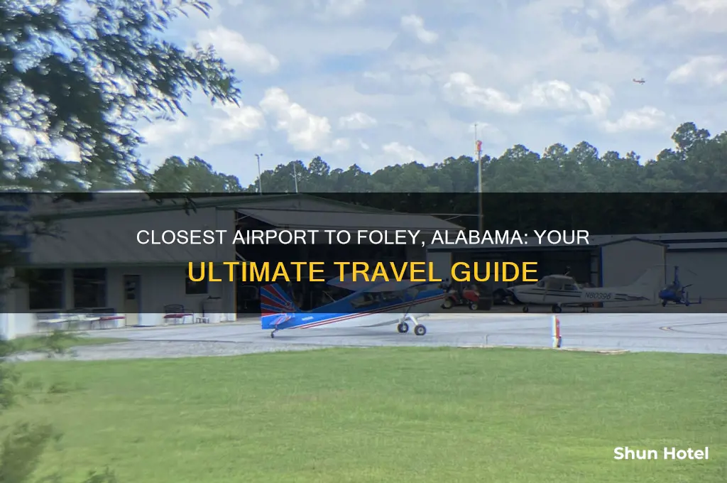 what is the closest airport to foley alabama