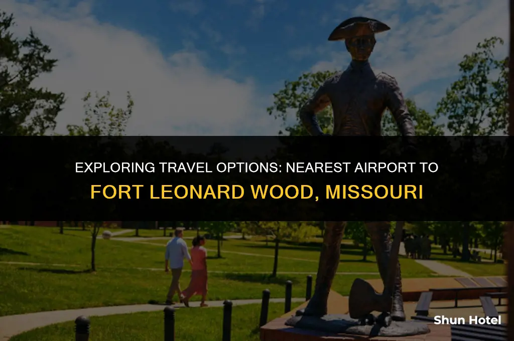 what is the closest airport to fort leonard wood missouri