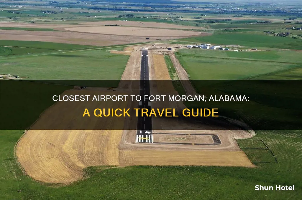 what is the closest airport to fort morgan alabama