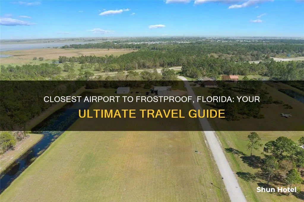 what is the closest airport to frostproof florida