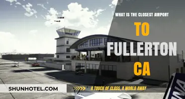 Closest Airport to Fullerton, CA: Your Ultimate Travel Guide