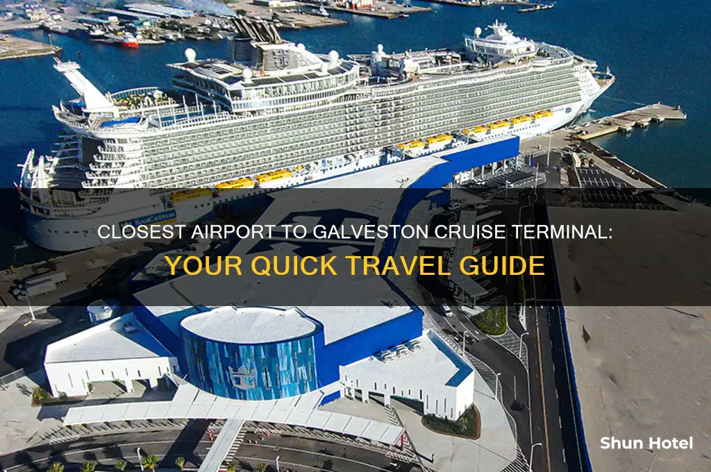 what is the closest airport to galveston cruise terminal