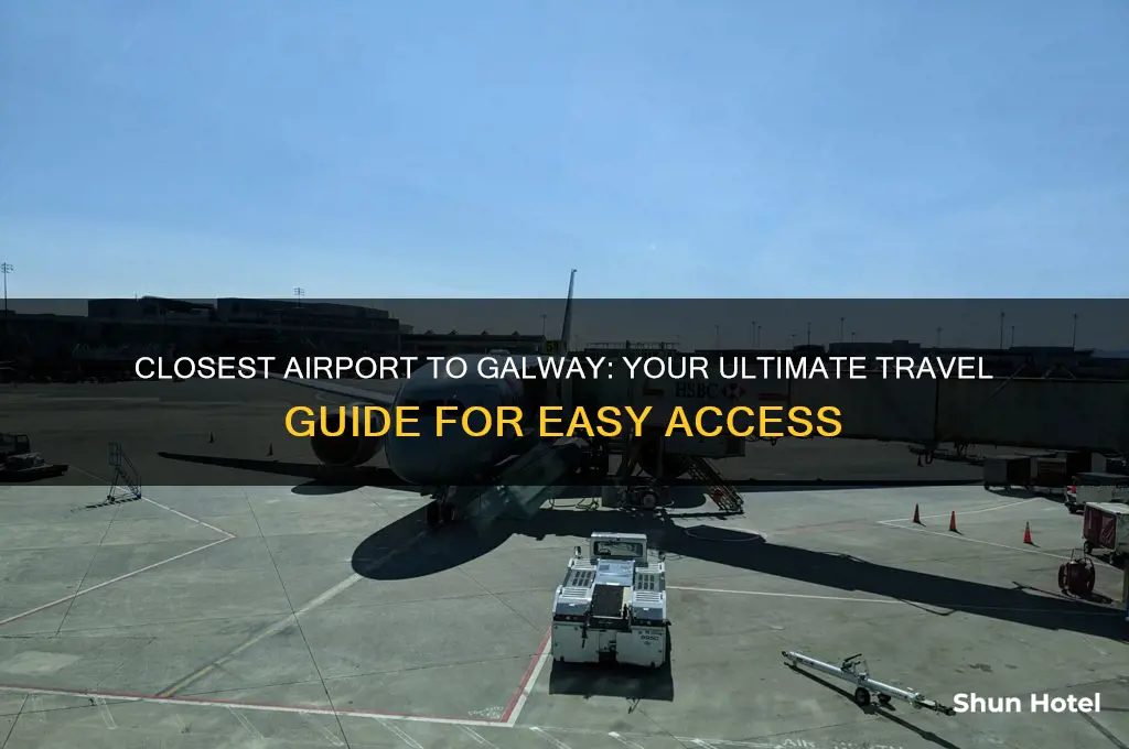 what is the closest airport to galway