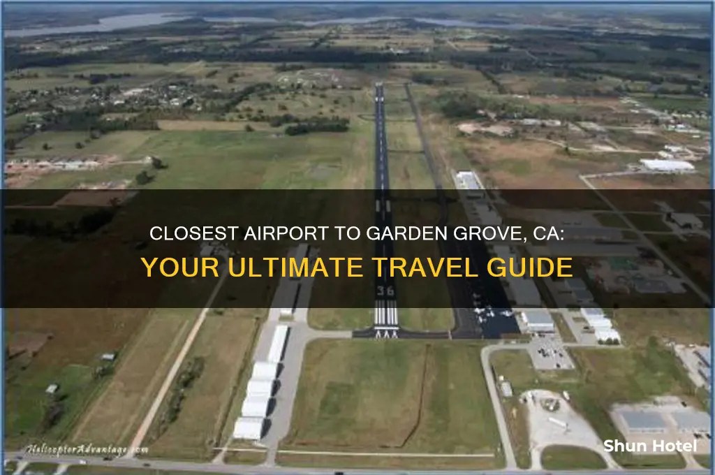 what is the closest airport to garden grove ca