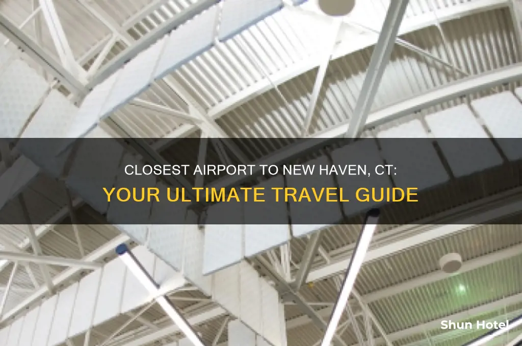what is the closest airport to go to new havenct