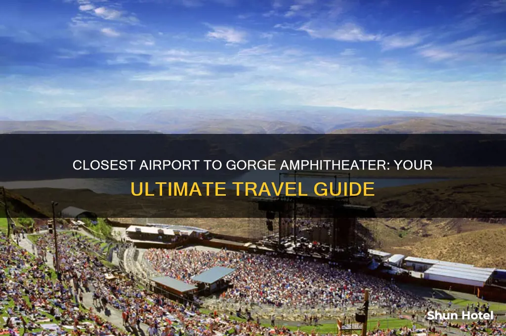 what is the closest airport to gorge amphitheater