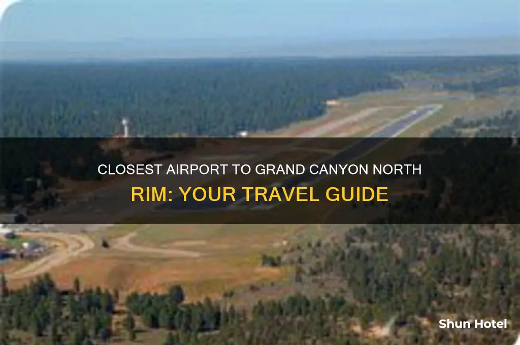 what is the closest airport to grand canyon north rim