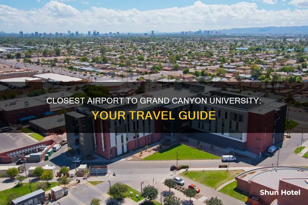 what is the closest airport to grand canyon university