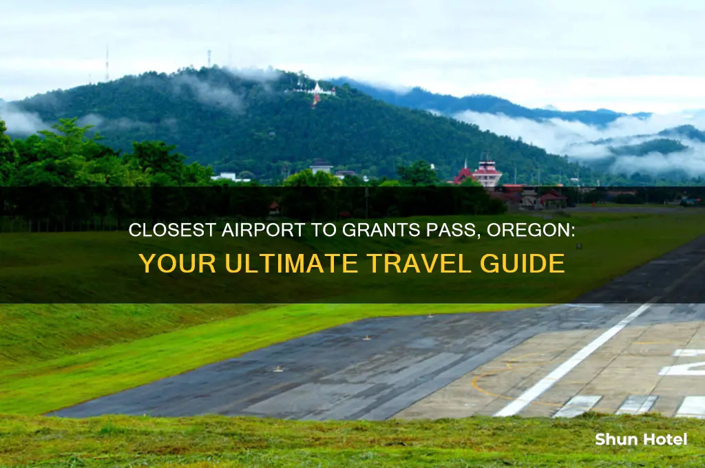 what is the closest airport to grants pass oregon