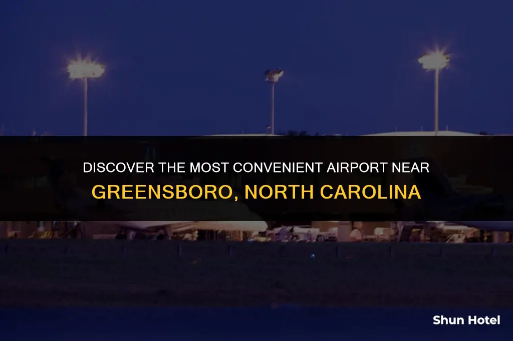 what is the closest airport to greensboro north carolina