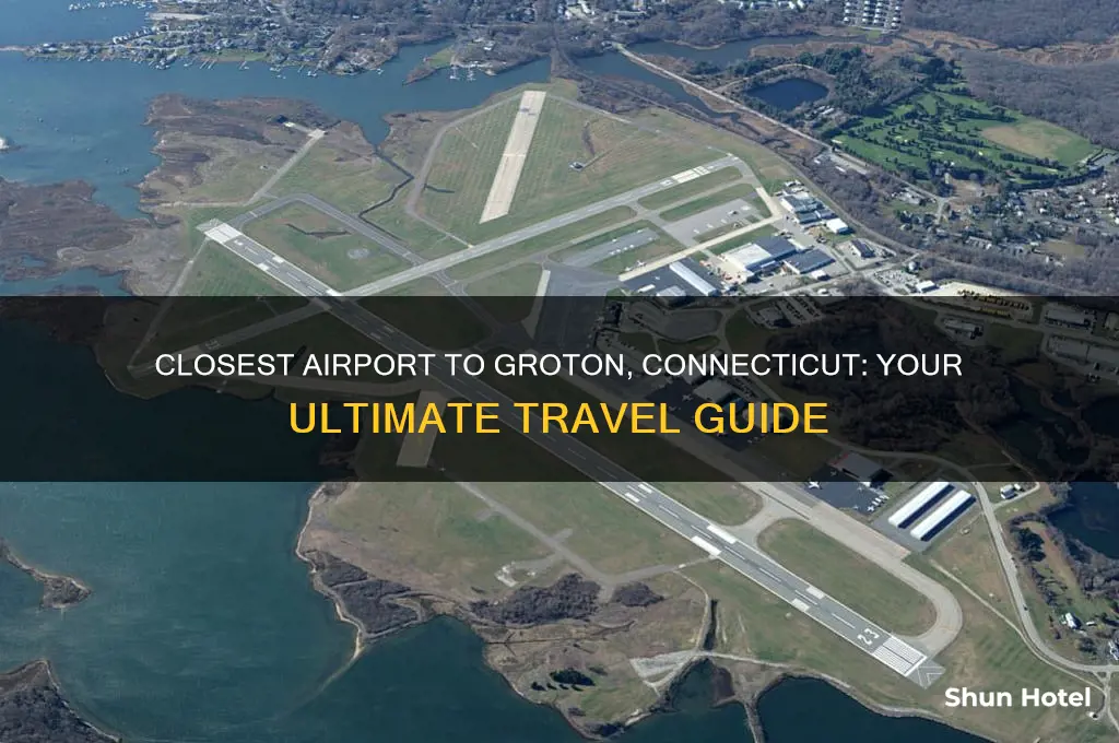 what is the closest airport to groton connecticut