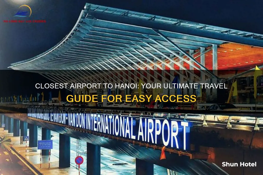 what is the closest airport to hanoi