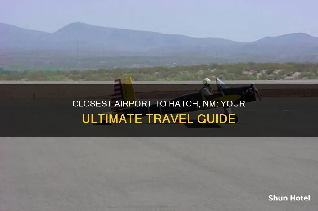 what is the closest airport to hatch nm