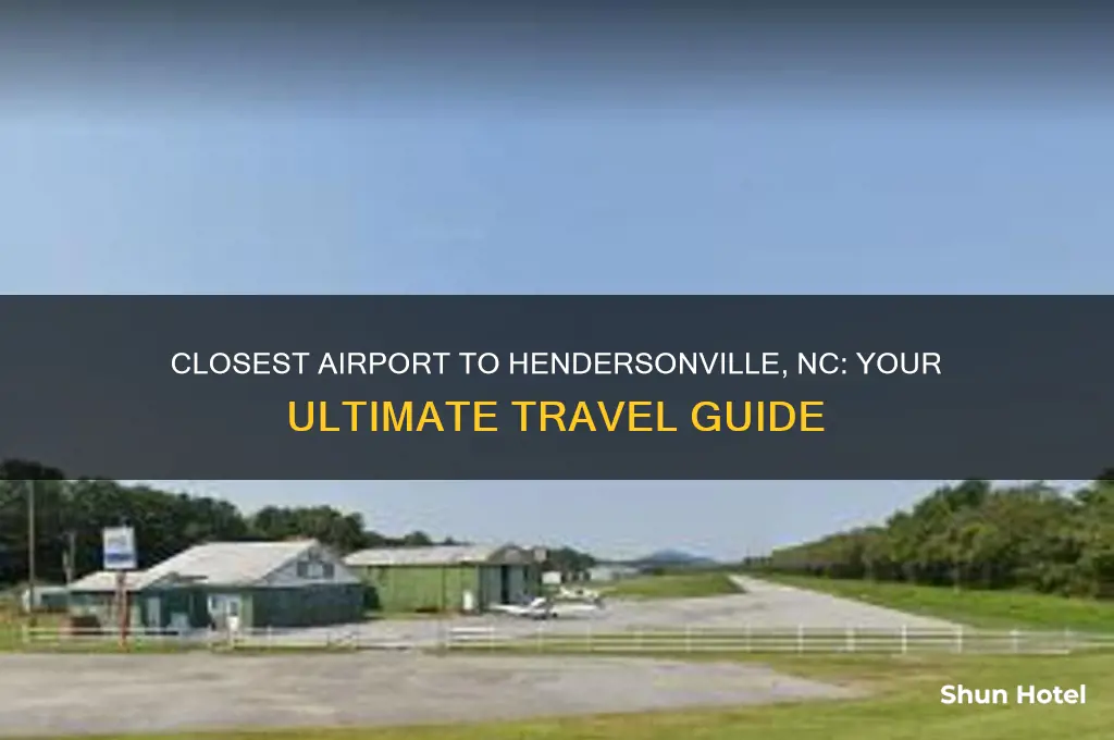 what is the closest airport to hendersonville nc