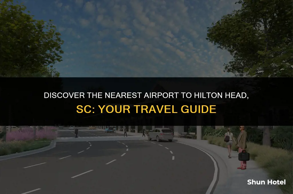 what is the closest airport to hilton head sc