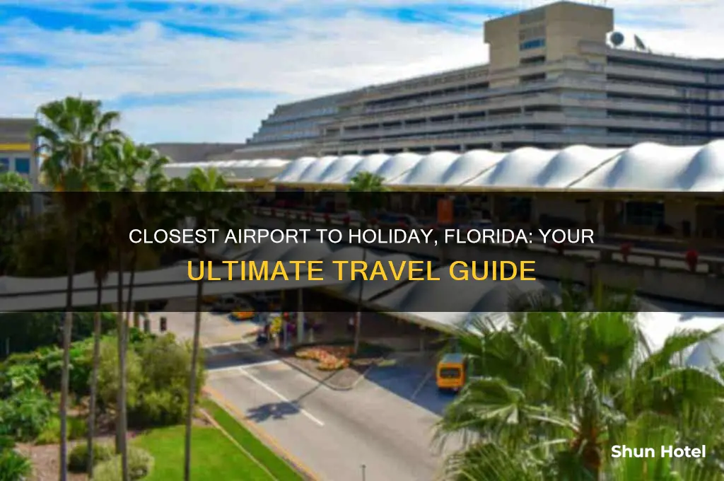 what is the closest airport to holiday florida