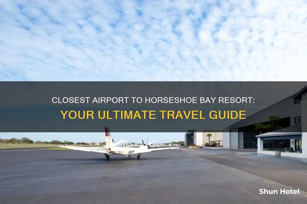 what is the closest airport to horseshoe bay resort
