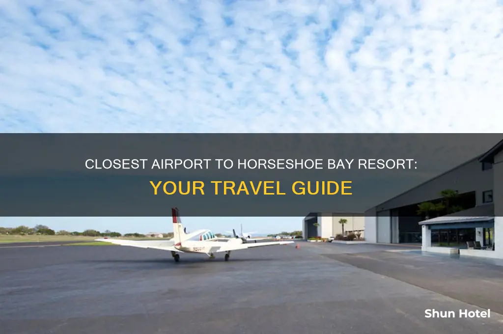 what is the closest airport to horshehoe bay resort
