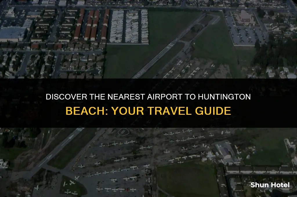 what is the closest airport to huntington beach