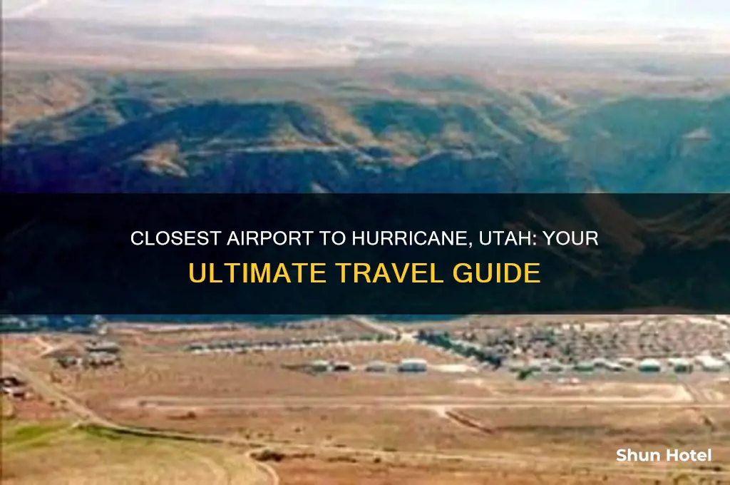 what is the closest airport to hurricane utah