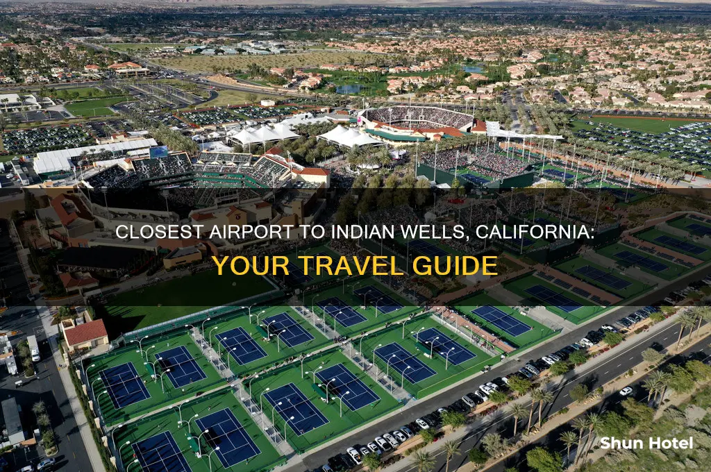 what is the closest airport to indian wells california
