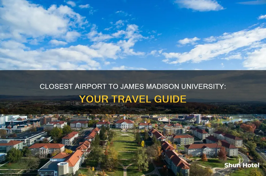what is the closest airport to james madison university