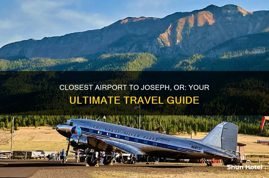 what is the closest airport to joseph or