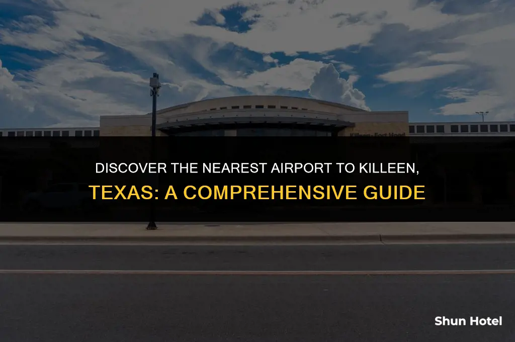 what is the closest airport to killeen texas