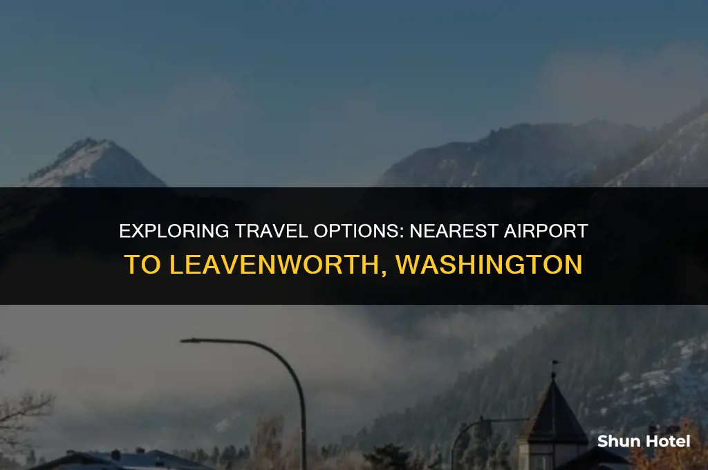 what is the closest airport to leavenworth washington