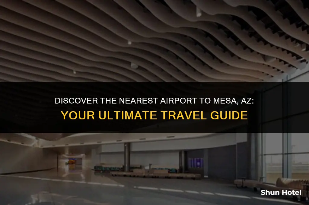 what is the closest airport to mesa az