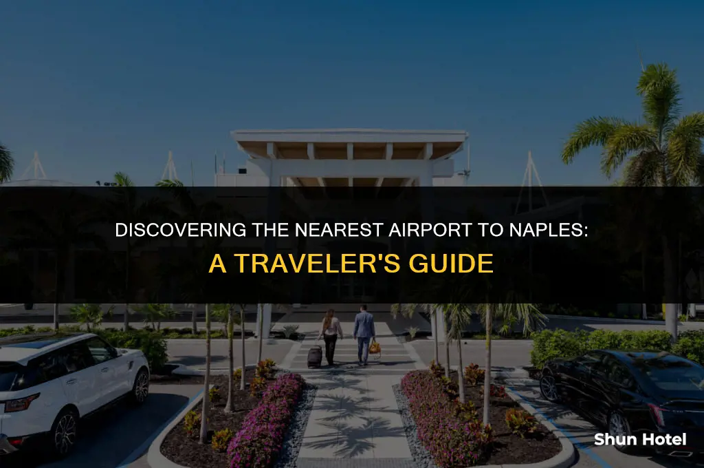 what is the closest airport to naples