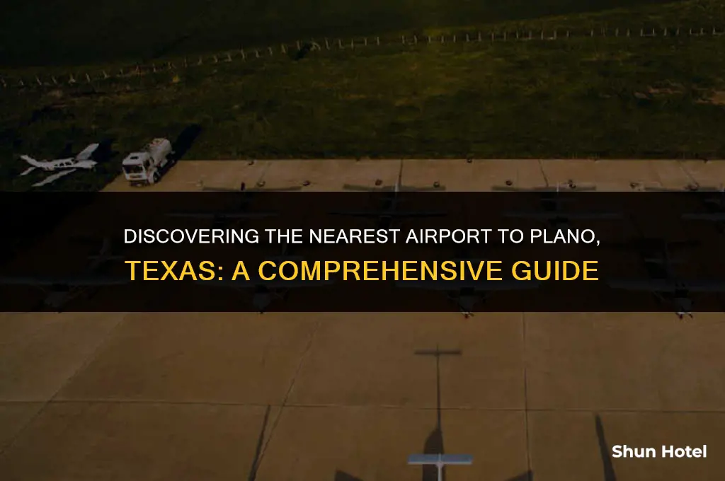 what is the closest airport to plano texas