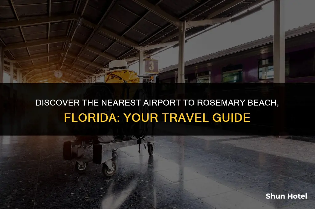 what is the closest airport to rosemary beach florida