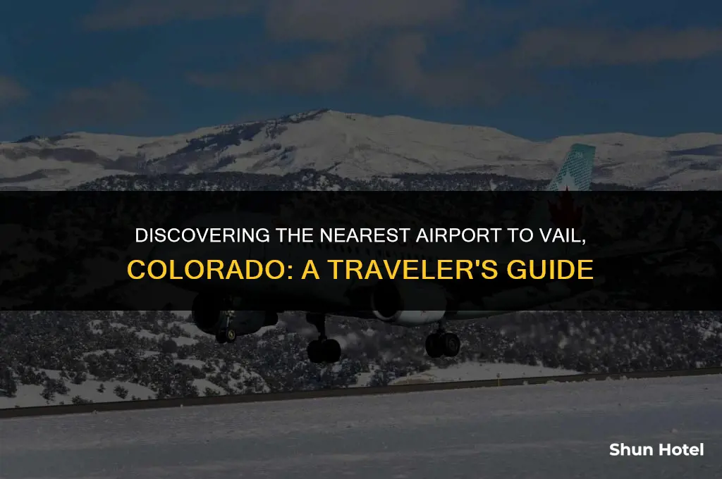 what is the closest airport to vail colorado