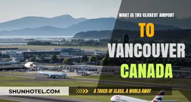 Closest Airports for Easy Access to Vancouver, Canada