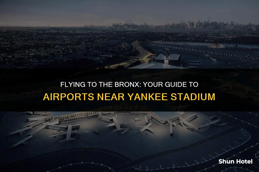 what is the closest airport to yankee stadium