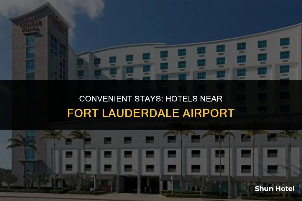 what is the closest hotel to fort lauderdale airport