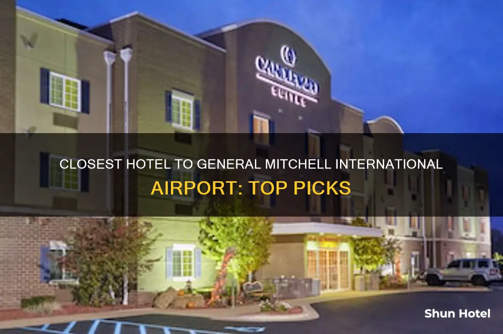 what is the closest hotel to general mitchell international airport